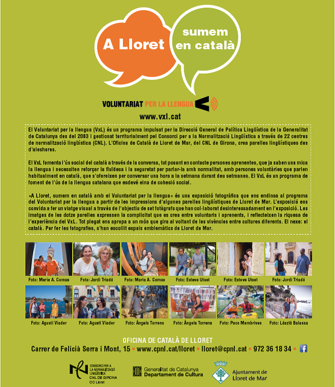 Inauguració de l’exposició fotogràfica "A Lloret, sumem en català amb el Voluntariat per la llengua"