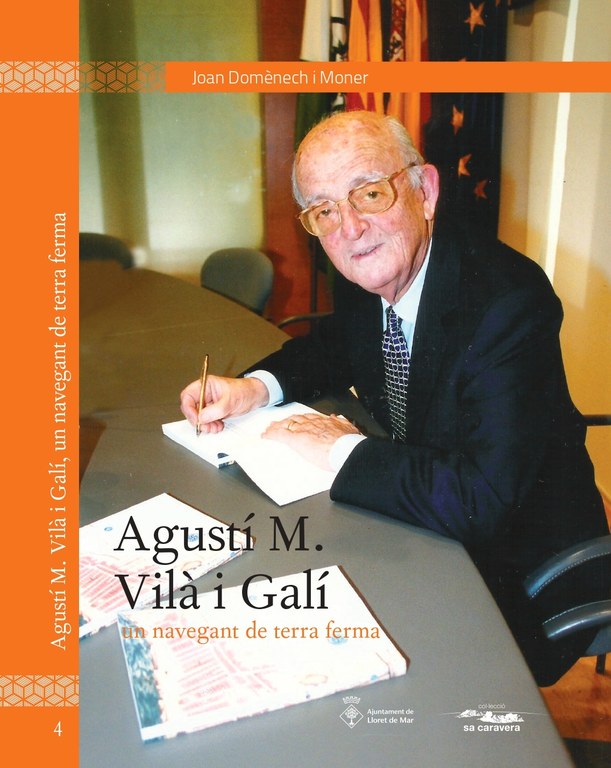 L’Arxiu de Lloret (SAMLM) presenta el llibre ‘Agustí Vilà i Galí. Un navegant de terra ferma’, escrit per l’historiador Joan Domènech i Moner