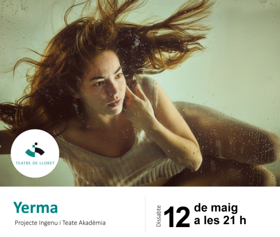 La companyia Projecte Ingenu porta ‘Yerma’, de García Lorca, al Teatre de Lloret