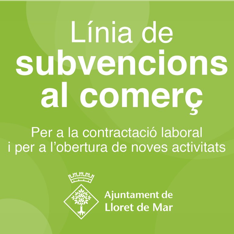 Lloret obre el període per presentar les sol·licituds de la línia de subvencions per al comerç