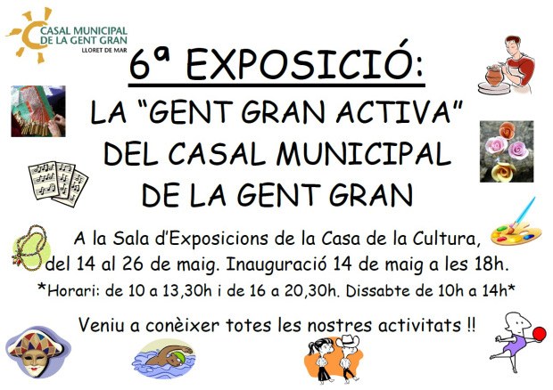 6a Exposició 'La Gent Gran Activa del Casal Municipal de la Gent Gran' 