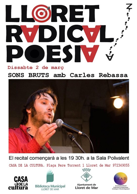 Lloret Radical Poesia, 'Sons bruts' amb Carles Rebassa