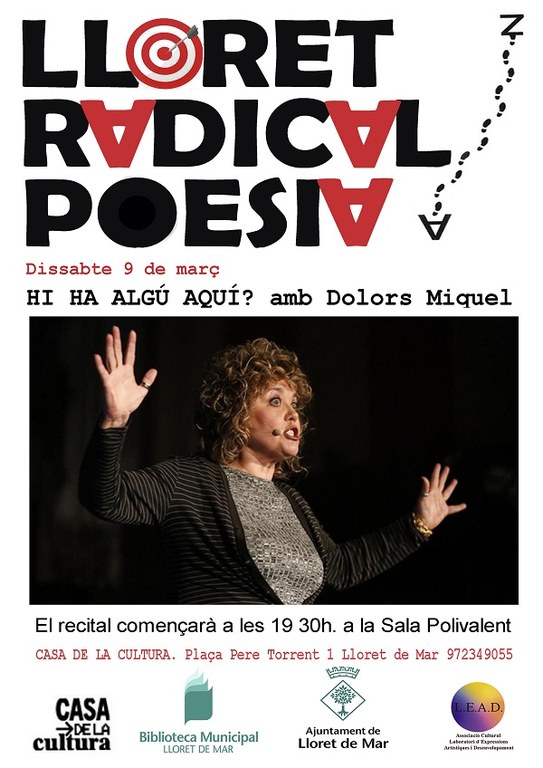 Lloret Radical Poesia, 'Hi ha algú aquí?' amb Dolors Miquel