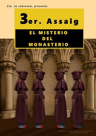 Escena local: 3er. Assaig o El Misterio del Monasterio