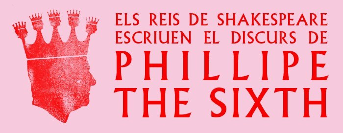  Els Reis de Shakespeare escriuen el  discurs de Phillipe The Sixth 