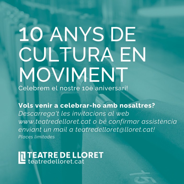 GALA DE CELEBRACIÓ DEL 10è ANIVERSARI DEL TEATRE DE LLORET