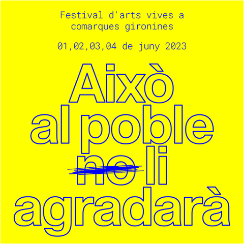 Festival 'Això al poble no li agradarà'