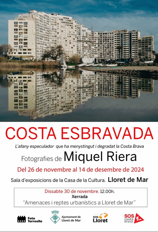 Exposició Costa Esbravada. SOS Lloret