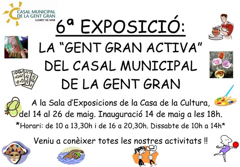 6ª exposió "La Gent Gran activa del Casal Municipal de la Gent Gran"